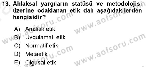 İş Etiği Dersi 2015 - 2016 Yılı (Vize) Ara Sınav Soruları 13. Soru