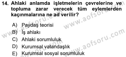 İş Etiği Dersi 2015 - 2016 Yılı (Vize) Ara Sınav Soruları 14. Soru