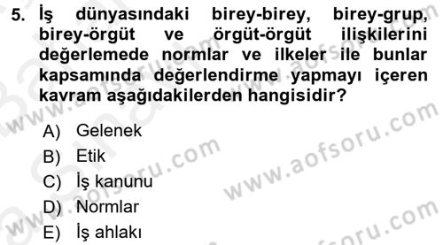İş Etiği Dersi 2015 - 2016 Yılı (Vize) Ara Sınav Soruları 5. Soru
