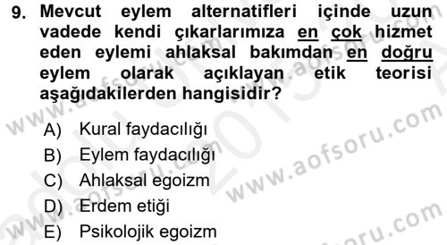 İş Etiği Dersi 2015 - 2016 Yılı (Vize) Ara Sınav Soruları 9. Soru