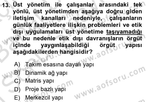 İş Etiği Dersi 2015 - 2016 Yılı (Final) Dönem Sonu Sınav Soruları 13. Soru