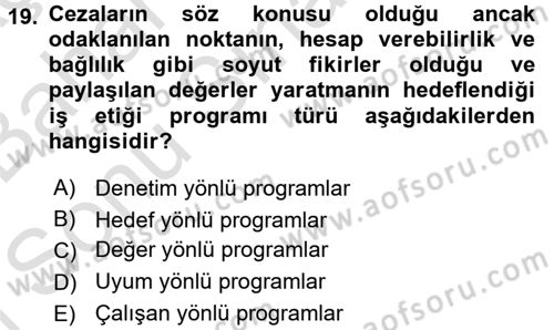 İş Etiği Dersi 2015 - 2016 Yılı (Final) Dönem Sonu Sınavı 19. Soru