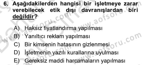 İş Etiği Dersi 2015 - 2016 Yılı (Final) Dönem Sonu Sınav Soruları 6. Soru