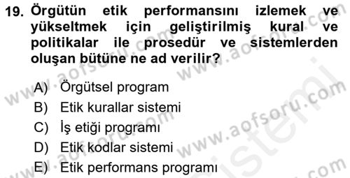 İş Etiği Dersi 2015 - 2016 Yılı Tek Ders Sınav Soruları 19. Soru