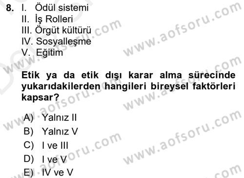 İş Etiği Dersi 2015 - 2016 Yılı Tek Ders Sınav Soruları 8. Soru