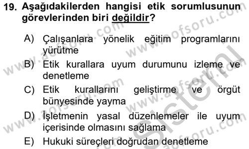 İş Etiği Dersi 2016 - 2017 Yılı 3 Ders Sınav Soruları 19. Soru