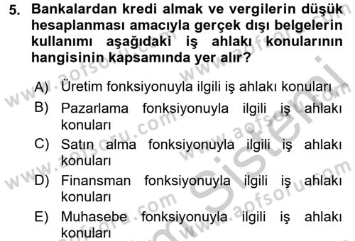 İş Etiği Dersi 2016 - 2017 Yılı 3 Ders Sınav Soruları 5. Soru