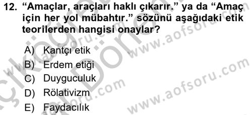 İş Etiği Dersi 2016 - 2017 Yılı (Vize) Ara Sınav Soruları 12. Soru