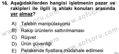 İş Etiği Dersi 2016 - 2017 Yılı (Vize) Ara Sınav Soruları 16. Soru