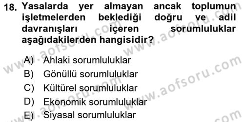 İş Etiği Dersi 2016 - 2017 Yılı (Vize) Ara Sınav Soruları 18. Soru