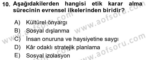 İş Etiği Dersi 2016 - 2017 Yılı (Final) Dönem Sonu Sınav Soruları 10. Soru