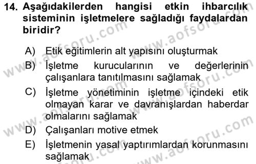 İş Etiği Dersi 2016 - 2017 Yılı (Final) Dönem Sonu Sınav Soruları 14. Soru