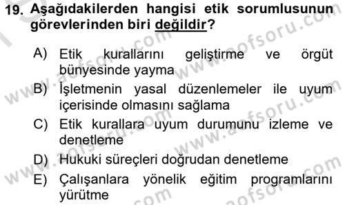 İş Etiği Dersi 2016 - 2017 Yılı (Final) Dönem Sonu Sınav Soruları 19. Soru