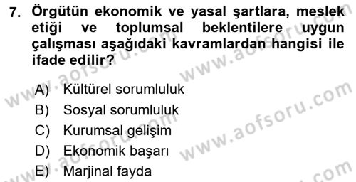 İş Etiği Dersi 2016 - 2017 Yılı (Final) Dönem Sonu Sınav Soruları 7. Soru