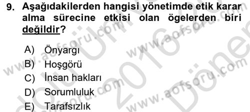 İş Etiği Dersi 2016 - 2017 Yılı (Final) Dönem Sonu Sınav Soruları 9. Soru