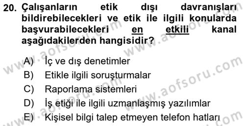 İş Etiği Dersi 2017 - 2018 Yılı 3 Ders Sınav Soruları 20. Soru