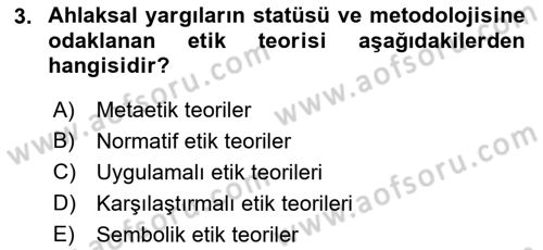 İş Etiği Dersi 2017 - 2018 Yılı 3 Ders Sınav Soruları 3. Soru
