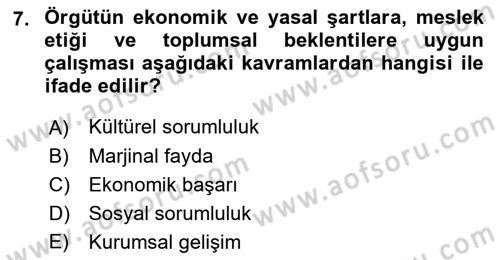 İş Etiği Dersi 2017 - 2018 Yılı 3 Ders Sınav Soruları 7. Soru
