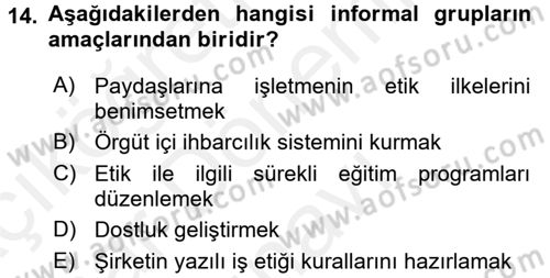 İş Etiği Dersi 2017 - 2018 Yılı (Final) Dönem Sonu Sınav Soruları 14. Soru