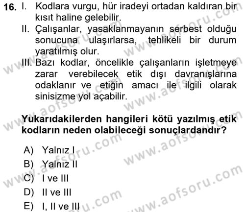 İş Etiği Dersi 2017 - 2018 Yılı (Final) Dönem Sonu Sınav Soruları 16. Soru