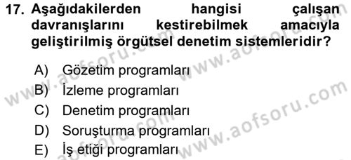 İş Etiği Dersi 2017 - 2018 Yılı (Final) Dönem Sonu Sınav Soruları 17. Soru