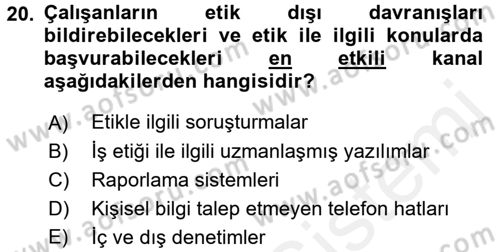 İş Etiği Dersi 2017 - 2018 Yılı (Final) Dönem Sonu Sınav Soruları 20. Soru