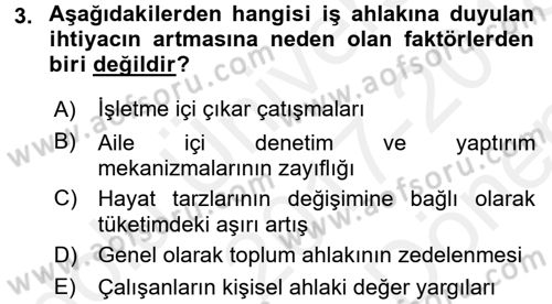 İş Etiği Dersi 2017 - 2018 Yılı (Final) Dönem Sonu Sınav Soruları 3. Soru
