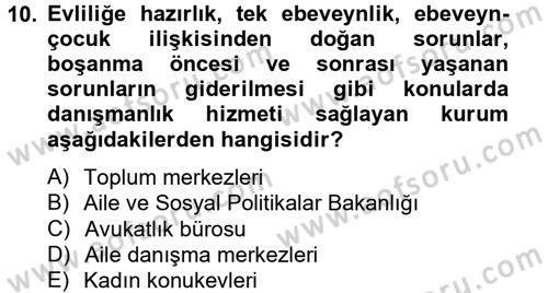 Sosyal Hizmet Kuruluşları Dersi 2012 - 2013 Yılı (Vize) Ara Sınav Soruları 10. Soru