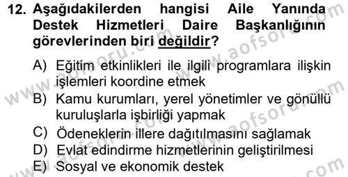 Sosyal Hizmet Kuruluşları Dersi 2012 - 2013 Yılı (Vize) Ara Sınav Soruları 12. Soru
