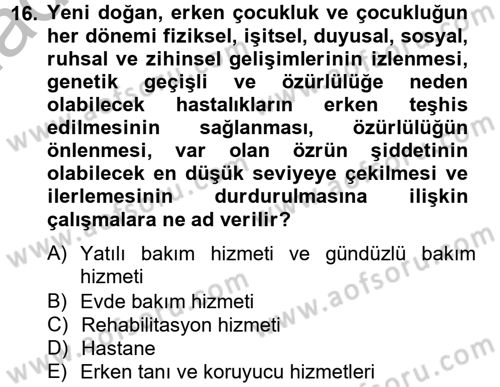 Sosyal Hizmet Kuruluşları Dersi 2012 - 2013 Yılı (Vize) Ara Sınav Soruları 16. Soru