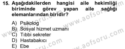 Sosyal Hizmet Kuruluşları Dersi 2012 - 2013 Yılı (Final) Dönem Sonu Sınav Soruları 15. Soru