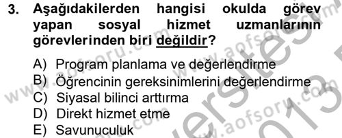 Sosyal Hizmet Kuruluşları Dersi 2012 - 2013 Yılı (Final) Dönem Sonu Sınav Soruları 3. Soru