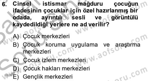 Sosyal Hizmet Kuruluşları Dersi 2013 - 2014 Yılı (Final) Dönem Sonu Sınav Soruları 6. Soru