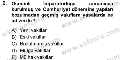 Sosyal Hizmet Kuruluşları Dersi 2013 - 2014 Yılı Tek Ders Sınav Soruları 2. Soru