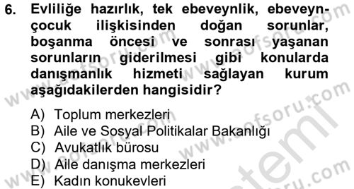 Sosyal Hizmet Kuruluşları Dersi 2013 - 2014 Yılı Tek Ders Sınav Soruları 6. Soru