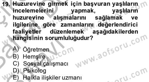 Sosyal Hizmet Kuruluşları Dersi 2014 - 2015 Yılı (Vize) Ara Sınav Soruları 19. Soru