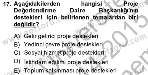 Sosyal Hizmet Kuruluşları Dersi 2014 - 2015 Yılı (Final) Dönem Sonu Sınav Soruları 17. Soru