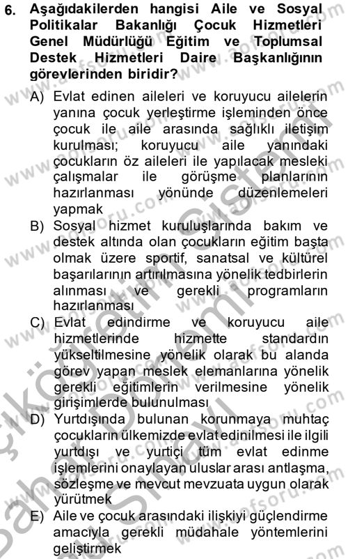 Sosyal Hizmet Kuruluşları Dersi 2014 - 2015 Yılı (Final) Dönem Sonu Sınav Soruları 6. Soru
