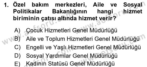 Sosyal Hizmet Kuruluşları Dersi 2015 - 2016 Yılı (Final) Dönem Sonu Sınav Soruları 1. Soru