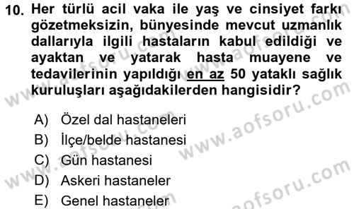 Sosyal Hizmet Kuruluşları Dersi 2015 - 2016 Yılı (Final) Dönem Sonu Sınav Soruları 10. Soru