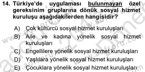Sosyal Hizmet Kuruluşları Dersi 2015 - 2016 Yılı (Final) Dönem Sonu Sınav Soruları 14. Soru