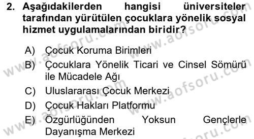 Sosyal Hizmet Kuruluşları Dersi 2015 - 2016 Yılı (Final) Dönem Sonu Sınav Soruları 2. Soru