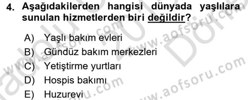Sosyal Hizmet Kuruluşları Dersi 2015 - 2016 Yılı (Final) Dönem Sonu Sınav Soruları 4. Soru