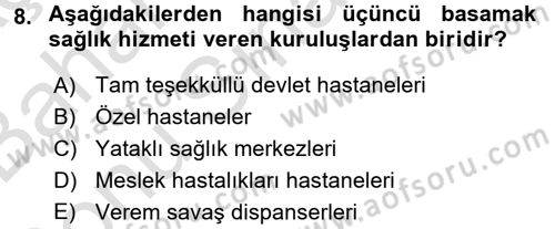 Sosyal Hizmet Kuruluşları Dersi 2015 - 2016 Yılı (Final) Dönem Sonu Sınav Soruları 8. Soru