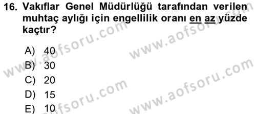 Sosyal Hizmet Kuruluşları Dersi 2016 - 2017 Yılı (Vize) Ara Sınav Soruları 16. Soru