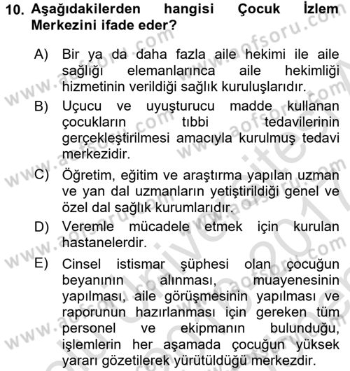 Sosyal Hizmet Kuruluşları Dersi 2016 - 2017 Yılı (Final) Dönem Sonu Sınav Soruları 10. Soru