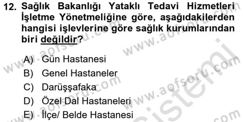 Sosyal Hizmet Kuruluşları Dersi 2016 - 2017 Yılı (Final) Dönem Sonu Sınav Soruları 12. Soru