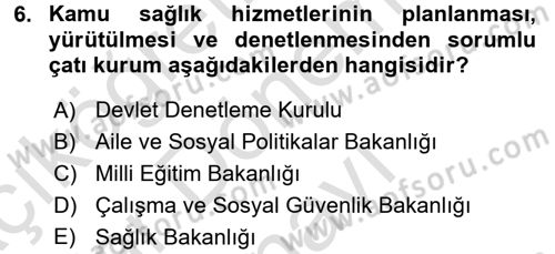 Sosyal Hizmet Kuruluşları Dersi 2016 - 2017 Yılı (Final) Dönem Sonu Sınav Soruları 6. Soru