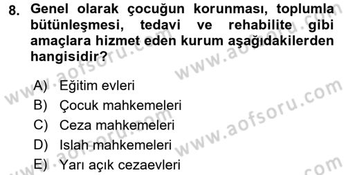 Sosyal Hizmet Kuruluşları Dersi 2016 - 2017 Yılı (Final) Dönem Sonu Sınav Soruları 8. Soru
