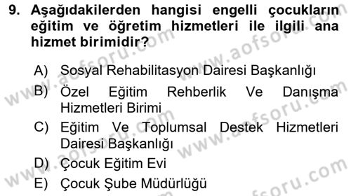 Sosyal Hizmet Kuruluşları Dersi 2017 - 2018 Yılı 3 Ders Sınav Soruları 9. Soru